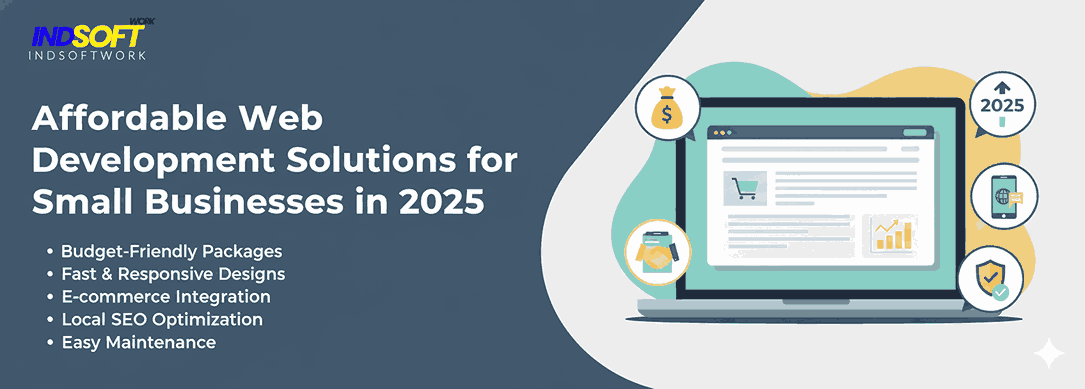 Affordable Web Development Solutions for Small Businesses in 2025