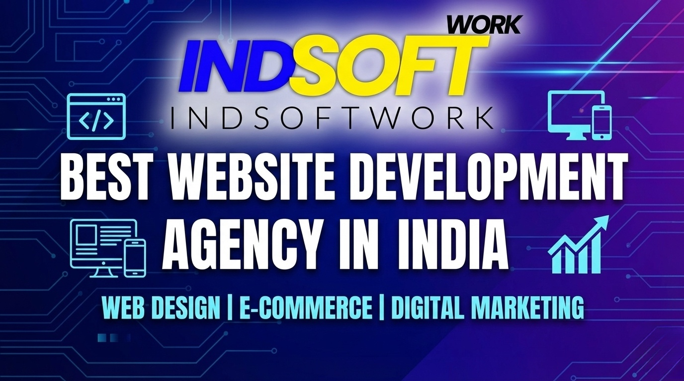 Best Website Development Agency in India | INDSOFTWORK
